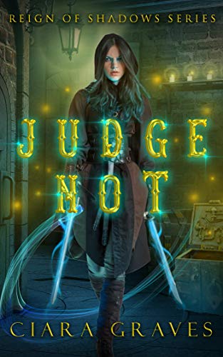 Judge Not (Reign of Shadows Book 1) on Kindle