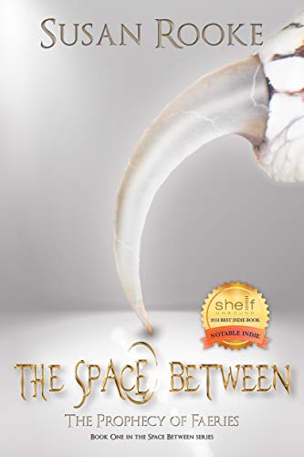 The Prophecy of Faeries (The Space Between Series Book 1) on Kindle