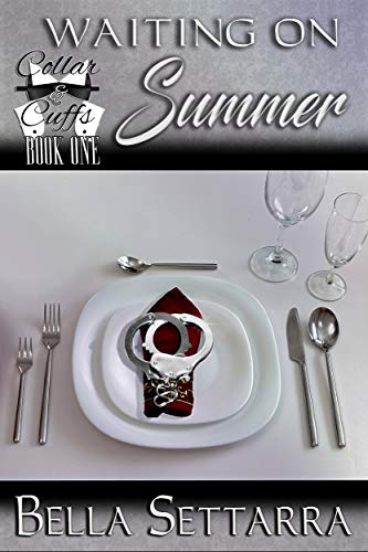 Waiting On Summer (Collar and Cuffs Book 1) on Kindle