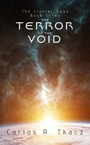 The Terror of the Void (The Cluster Saga Book 3) on Kindle