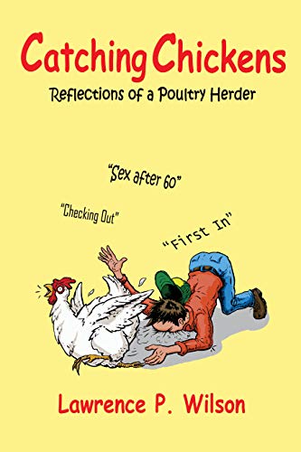 Catching Chickens: Reflections Of A Poultry Herder on Kindle