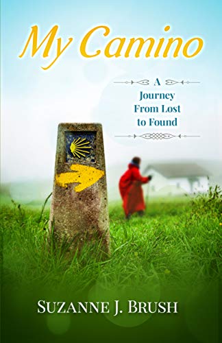 My Camino: A Journey from Lost to Found on Kindle