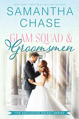 Glam Squad & Groomsmen (Enchanted Bridal Book 3) on Kindle