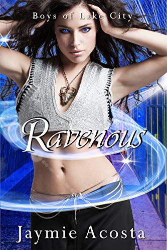 Ravenous (Boys of Lake City Book 1) on Kindle