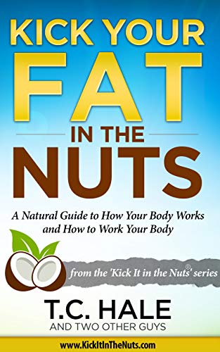 Kick Your Fat in the Nuts on Kindle
