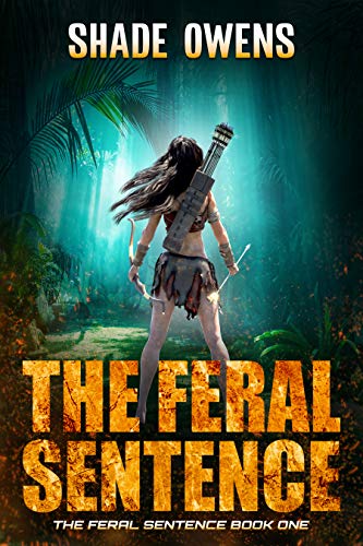 The Feral Sentence (The Feral Sentence Book 1) on Kindle
