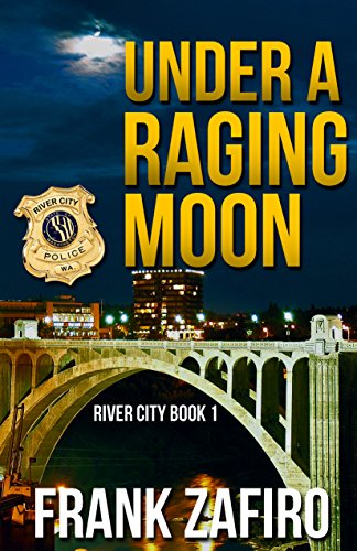 Under a Raging Moon (River City Crime Novel Book 1) on Kindle