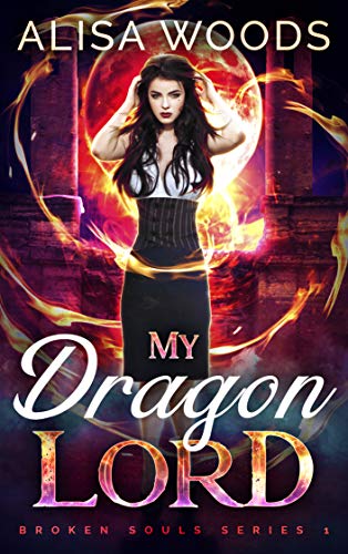 My Dragon Lord (Broken Souls 1) on Kindle