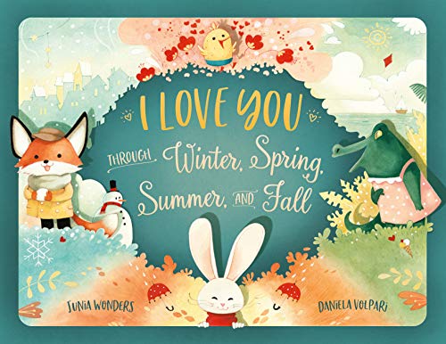 I Love You Through Winter, Spring, Summer, and Fall on Kindle