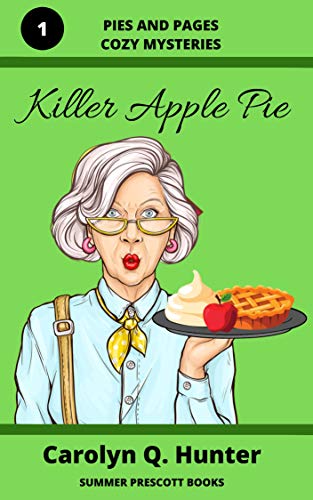 Killer Apple Pie (Pies and Pages Cozy Mysteries Book 1) on Kindle
