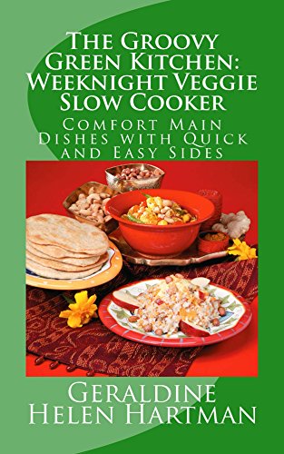 The Groovy Green Kitchen: Weeknight Veggie Slow Cooker on Kindle