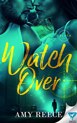 Watch Over (The DeLuca Family Book 1) on Kindle
