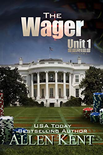 The Wager (The Unit 1 Series Book 3) on Kindle