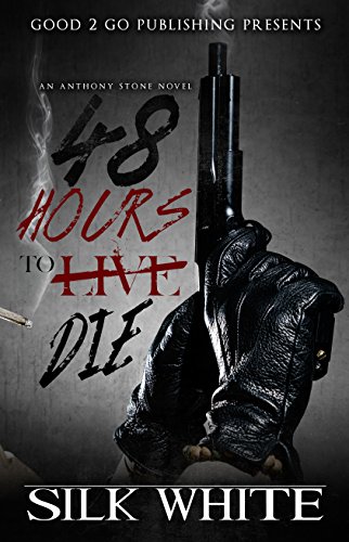 48 Hours To Die: An Anthony Stone Novel on Kindle