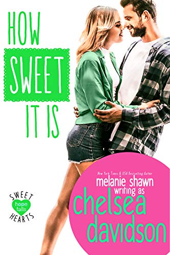 How Sweet It Is (Sweet Hearts of Hope Falls Book 1) on Kindle