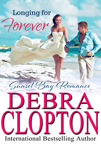 Longing for Forever (Sunset Bay Romance Book 1) on Kindle