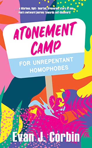 Atonement Camp for Unrepentant Homophobes on Kindle