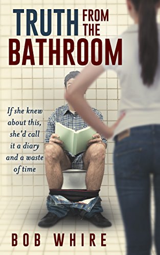 Truth From the Bathroom on Kindle