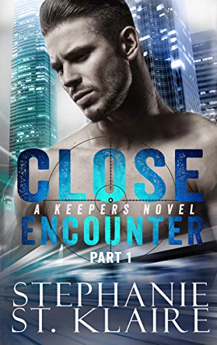 Close Encounter (The Keeper's Series Part 1) on Kindle