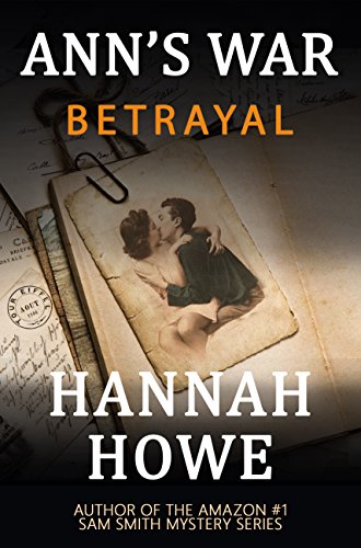 Betrayal (The Ann's War Mystery Series Book 1) on Kindle