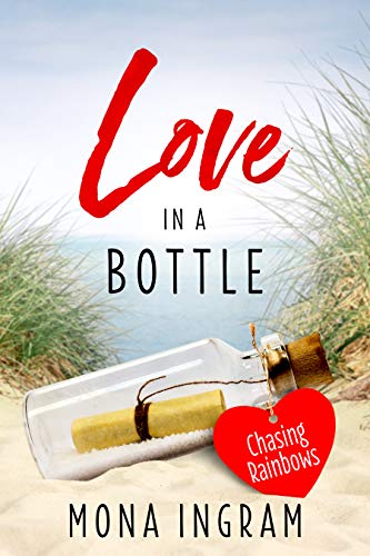 Chasing Rainbows (Love in a Bottle Book 1) on Kindle
