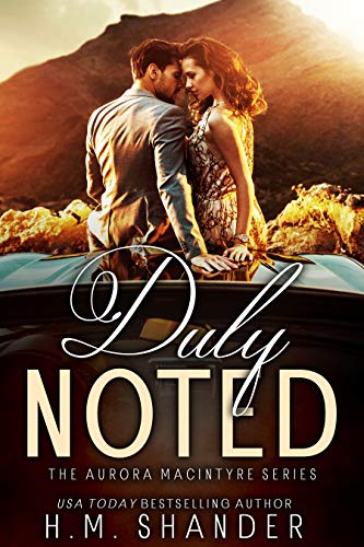 Duly Noted (the Aurora MacIntyre series Book 1) on Kindle