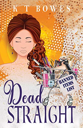 Dead Straight (The Curly Fan Club Book 1) on Kindle