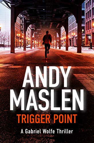 Trigger Point (The Gabriel Wolfe Thrillers Book 1) on Kindle
