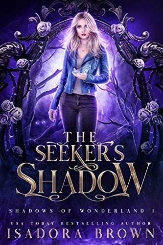 The Seeker's Shadow (Shadows of Wonderland Book 1) on Kindle