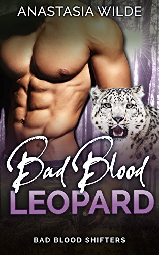 Bad Blood Leopard (Bad Blood Shifters Book 3) on Kindle