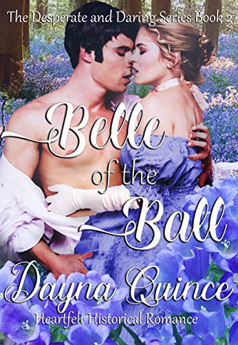 Belle of the Ball (Desperate and Daring Book 2) on Kindle