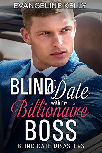 Blind Date with my Billionaire Boss (Blind Date Disasters Book 5) on Kindle