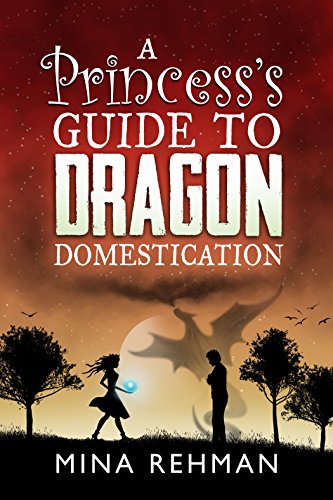 A Princess's Guide to Dragon Domestication on Kindle