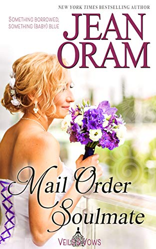 Mail Order Soulmate (Veils and Vows Book 6) on Kindle