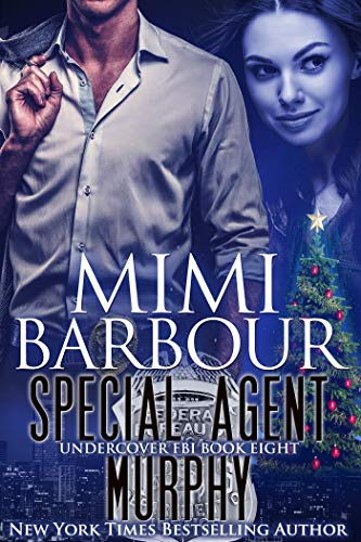 Special Agent Murphy (Undercover FBI Book 8) on Kindle