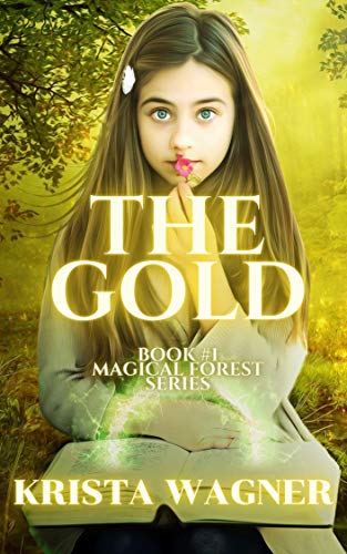 The Gold (The Magical Forest Series Book 1) on Kindle