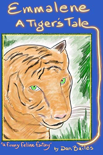 Emmalene: A Tiger's Tale on Kindle