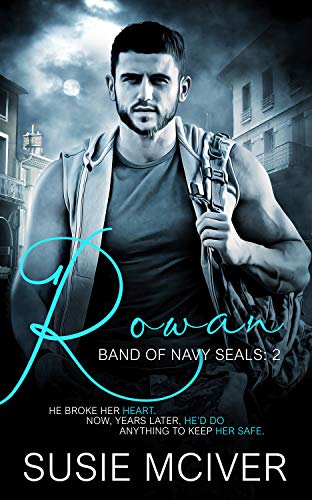 Rowan (Band of Navy Seals Book 2) on Kindle