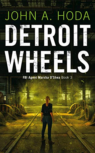 Detroit Wheels (FBI Agent Marsha O'Shea Series Book 3) on Kindle