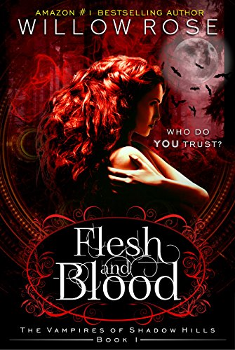 Flesh and Blood (The Vampires of Shadow Hills Book 1) on Kindle