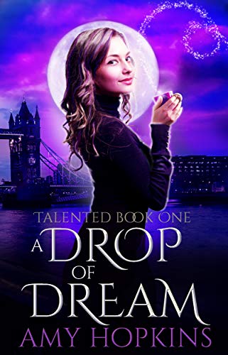 A Drop Of Dream (Talented Book 1) on Kindle