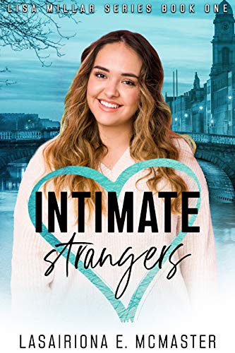 Intimate Strangers (The Lisa Millar Series Book 1) on Kindle