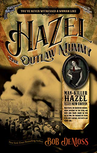 Hazel The Outlaw Mummy on Kindle