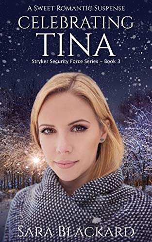 Celebrating Tina (Stryker Security Force Book 3) on Kindle