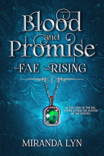 Blood and Promise (Fae Rising Book 1) on Kindle