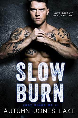 Slow Burn (Lost Kings MC Book 1) on Kindle