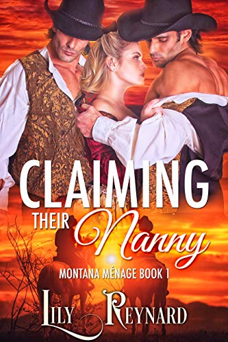 Claiming Their Nanny (Montana Ménage Book 1) on Kindle