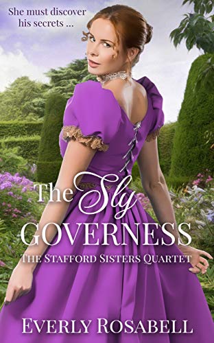 The Sly Governess (The Stafford Sisters Quartet) on Kindle
