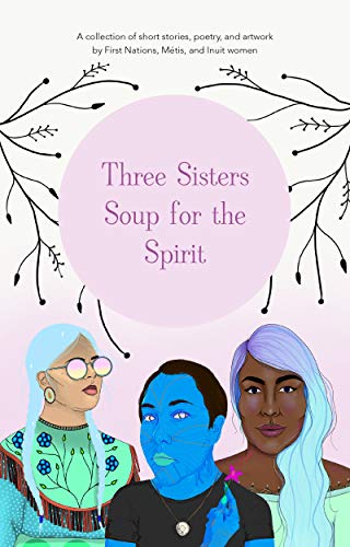 Three Sisters Soup for the Spirit on Kindle