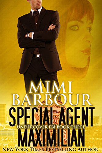 Special Agent Maximilian (Undercover FBI Book 3) on Kindle